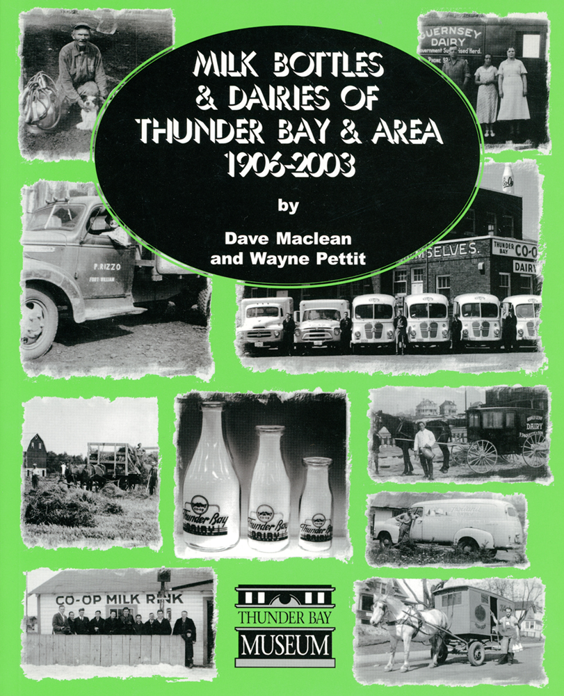 Milk Bottles & Dairies of Thunder Bay & Area 1906-2003