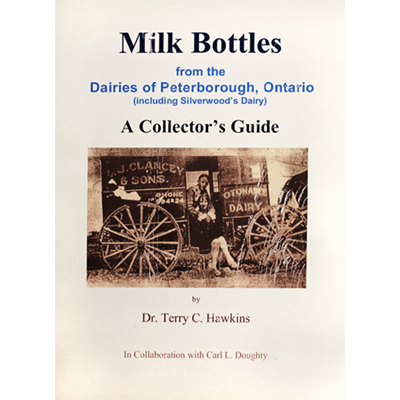Milk Bottles from the Dairies of Peterborough, Ontario A Collector's Guide
