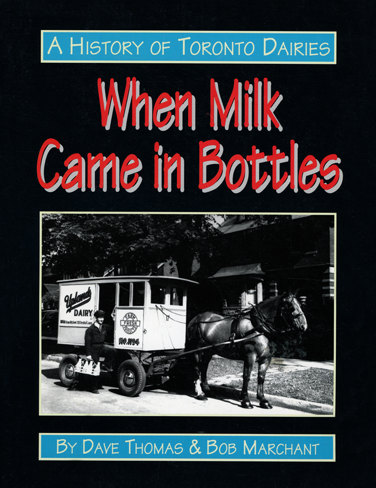 A History of Toronto Dairies, When Milk Came in Bottles
